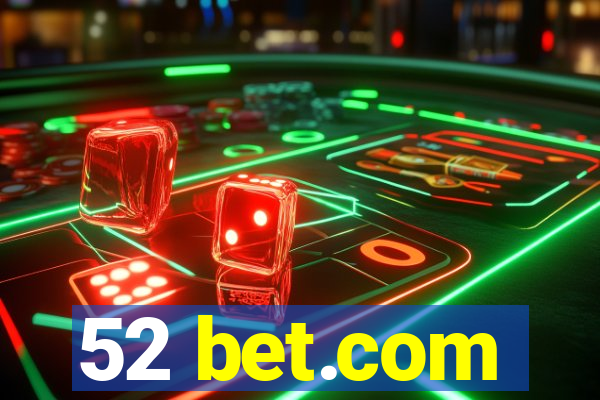 52 bet.com